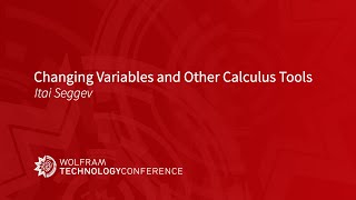 Changing Variables and Other Calculus Tools