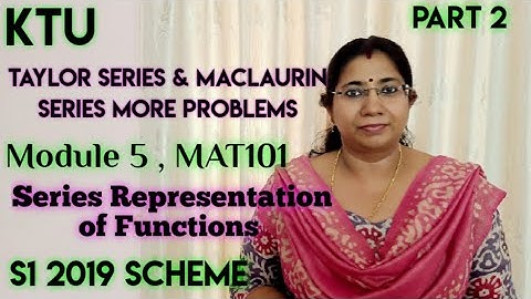 Taylor Series More problems | Series Representation of Functions |MAT101 Module5| KTU S1 Part 2
