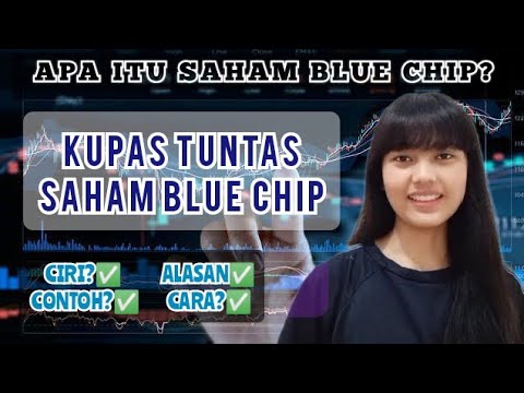 KUPAS TUNTAS SAHAM BLUE CHIP!!!! apakah aman invest di saham blue chip??