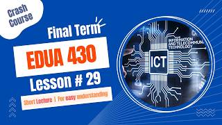 EDUA430 Lecture 29 | Safe Use of ICT in ECE: Harmful Physical Effects | Final Term | VU