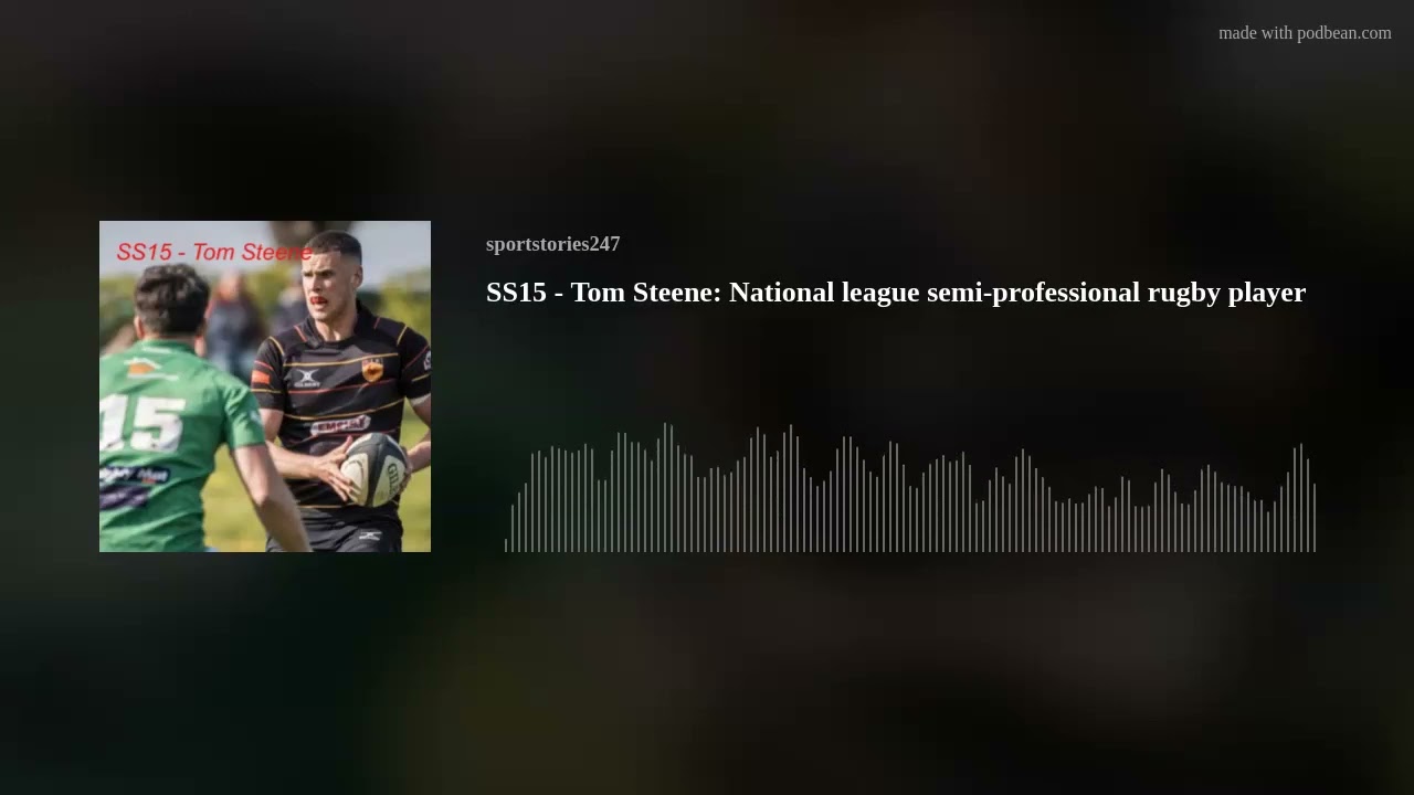 SS15 - Tom Steene: National league semi-professional rugby player