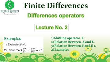 Finite Differences II Shifting Operator || Finite Difference Operators || Relation between Operators