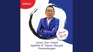 Download Lagu Jarwo Dan Dodot Ngobrol Di Taman Banyak Pemandangan