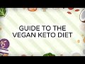 Guide to the Vegan Keto Diet