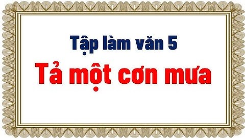 Tả một cơn mưa cực hay