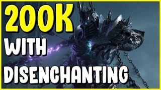 200k Through Disenchanting In WoW BFA 8.2.5 - Gold Making, Gold Farming