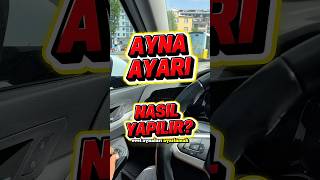 Ayna ayarı nasıl yapılır? #direksiyonsınavı #direksiyondersi #ehliyet #sürücükursu
