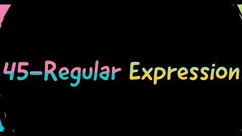 45-Regular Expression in hindi