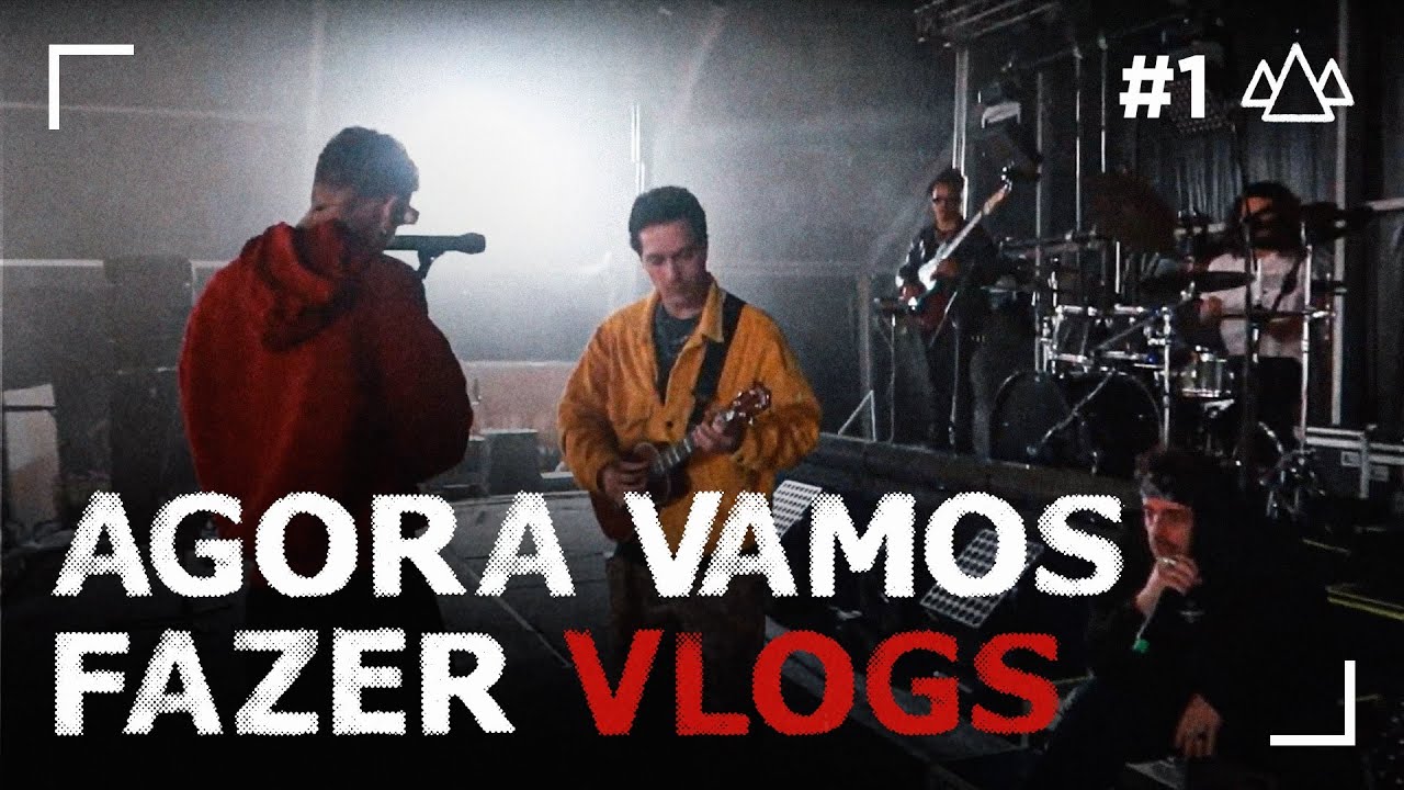Agora vamos fazer vlogs