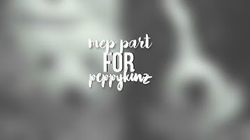 mep part for peppykinz