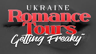 Ukraine Romance Tours & Sex