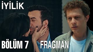 İyilik 7.Bölüm 2.Fragmanı | Sinan ,Damla'yla Muratı öpüşürken gördü !