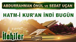 İlahiler Hatm-I Kuran Indi Bugün, Kalplere Nur Doldu Bugün Ramazana Özel Çok Güzel İlahiler