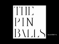 THE PINBALLS ー&quot;THE PINBALLS&quot; より5曲試聴用MIX