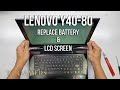 Lenovo Y40-80 Notebook Laptop Model 80FA Repair Change Replace Battery and LED Display Screen