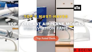 Cheap & Best Top 5 Diecast Airplane Models For Aviation Fans Unboxing & Review - JASON TUTU 16CM LAT