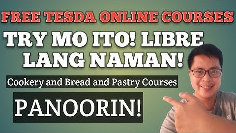 FREE TESDA ONLINE COURSES | COOKERY AND BREAD AND PASTRY NC 2 | TESDA COURSES OFFERED 2020