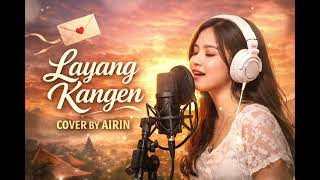 Layang Kangen – Didi Kempot (Cover by Airin) | Lagu Jawa Paling Bikin Kangen \u0026 Nostalgia