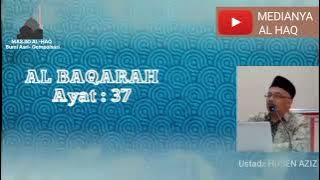 Tafsir Al-Qur'an Surat Al-Baqarah ayat 37 - Ustadz Husen Aziz
