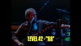 Level 42 - 88 live on the Isle Of Wight