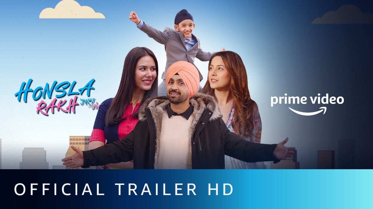 Honsla Rakh   Official Trailer  diljitdosanjh Shehnaazgillofficial Sonam Bajwa Shinda Grewal