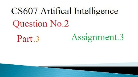 CS607 Assignment 3