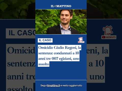 Video Omicidio Giulio Regeni, la sentenza: condannati a 10 anni tre 007 egiziani, uno assolto