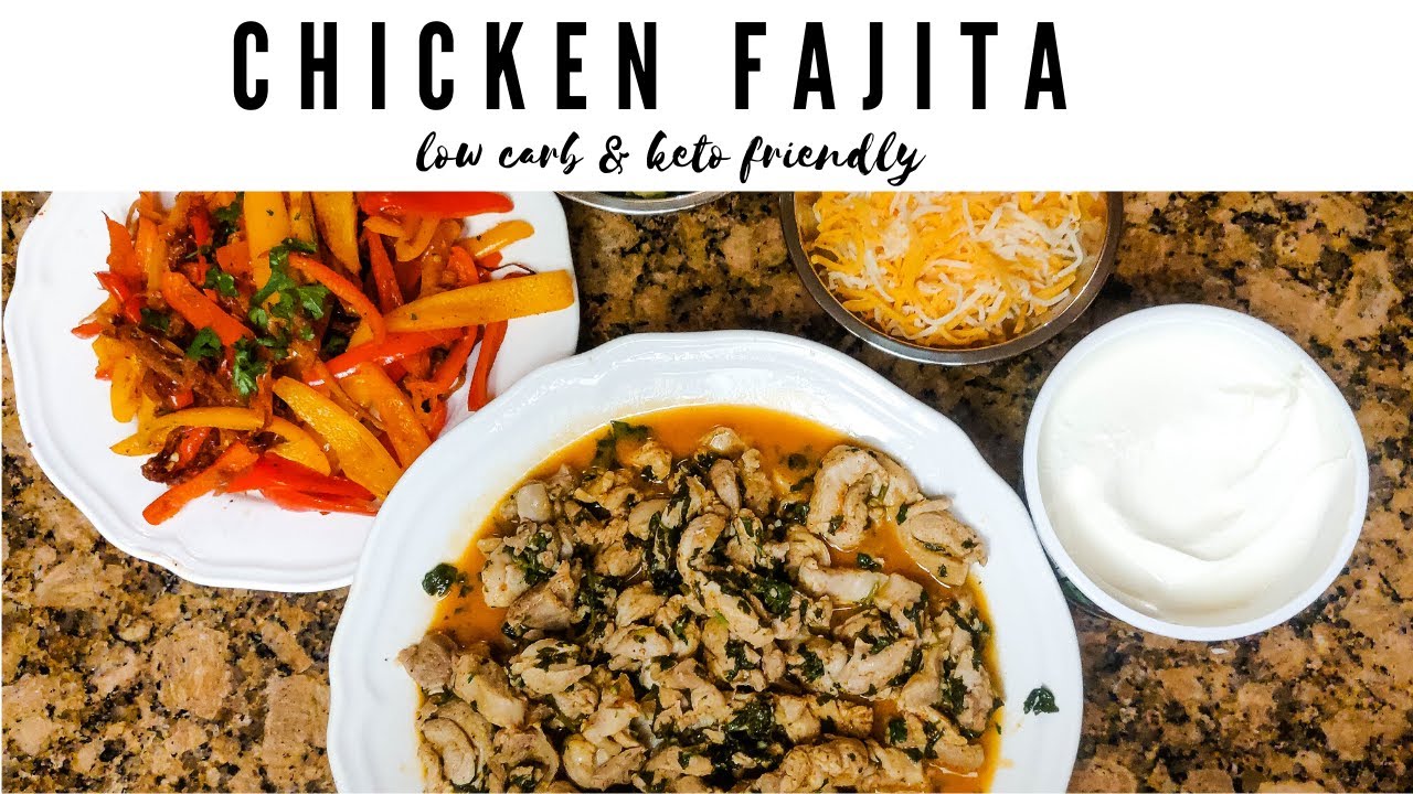 Easy Low Carb Chicken Fajita - YouTube