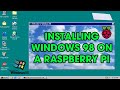 Installing Windows 98 on a Raspberry Pi