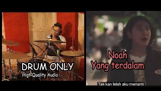 NOAH  - Yang Terdalam Drum Only
