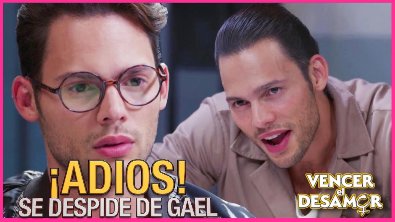 Emmanuel Palomares se DESPIDE de Gael en Vencer el desamor - YouTube