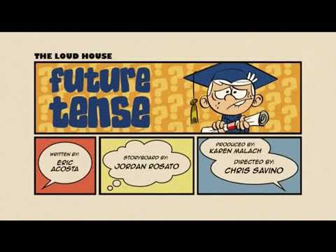 The Loud House | future tense (1/4)