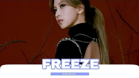 HOW WOULD TWICE SING FREEZE [MOMOLAND] LINE DISTRIBUTION [COLOR CODED]