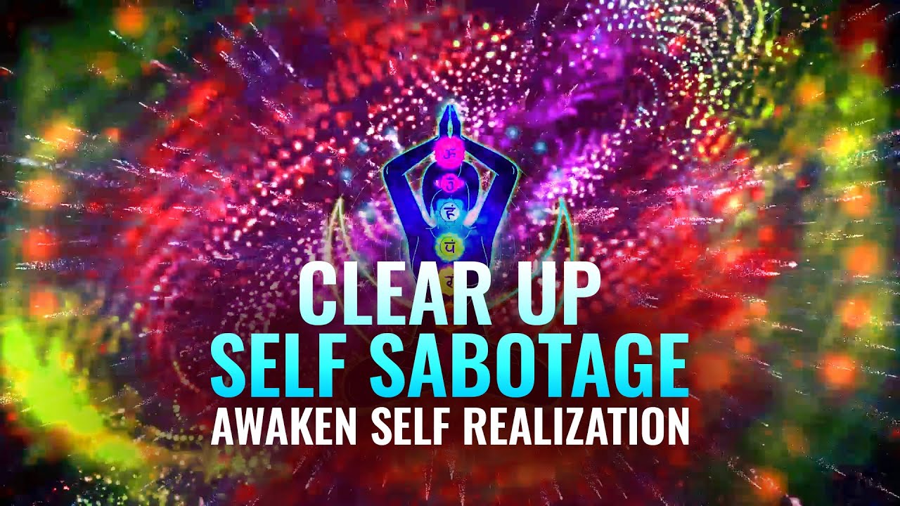 Clear up Self Sabotage     Awaken Self Realization  Dissolve Overthinking   Fear     Binaural Beats