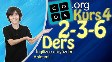 code.org   Kurs 4,   Ders 2-3-6