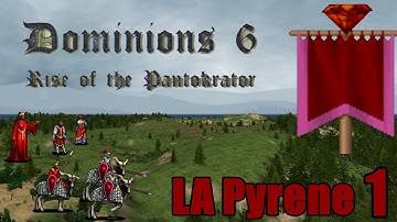 Dominions 6 - LA Pyrene