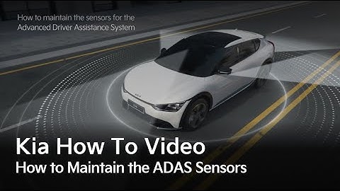 How to Maintain the ADAS Sensors (Applies to All Kia Models) ㅣ Kia How To Video