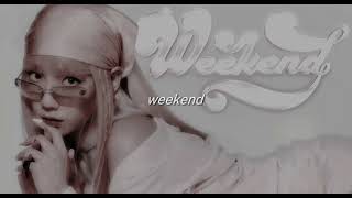 taeyeon - weekend ( slowed + reverb )