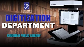 Chughtai Public Library's Digitization Department | Digitization Department