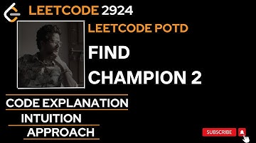 LeetCode POTD explanation LeetCode 2924 LeetCode Find Champion 2 LeetCode 2924