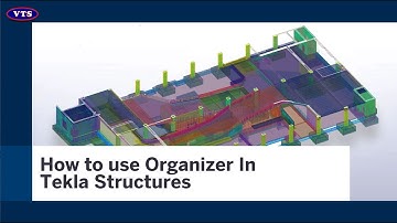 Tekla Structures: How to use Organizer