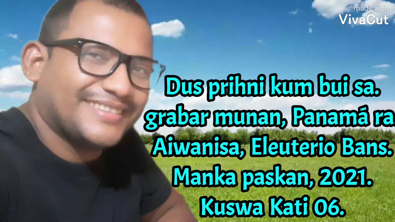 Dus prihni kum bui sa. Trio miskitu.