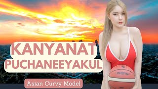 Kanyanat Puchaneeyakul | Curvy Model | Asian Model | Influencer Star | Wiki, Age, Biography