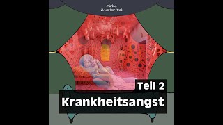 Tales of Therapy – Mirko und die Krankheitsangst. (2) Die Fähigkeit, allein zu sein