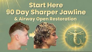 90 Day Sharper Jawline & Airway Restoration Start Here Video