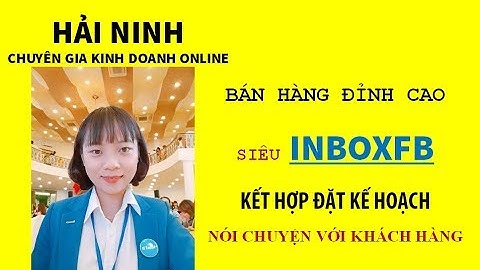 Bán hàng đỉnh cao siêu InboxFB HẢI NINH 0906926986