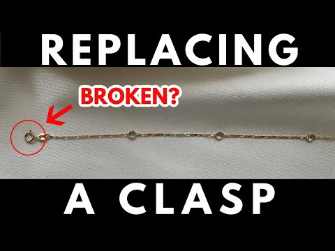 How to replace a clasp on a necklace, bracelet, or anklet 