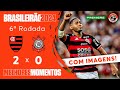 Flamengo 2 x 0 corinthians  melhores momentos com imagens  brasileiro 2024
