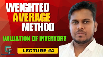 Weighted Average Method in Inventory Valuation | Practical Questions Solved:  Lecture # 4