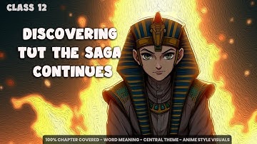 Discovering Tut : The Saga Continues |  DETAILED EXPLAINATION | Anime style animation edutoon
